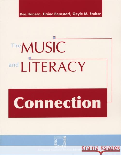 The Music and Literacy Connection Dee Hansen Elaine Bernstorf 9781565451575 Rowman & Littlefield Education - książka