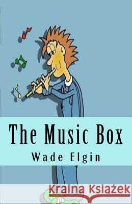 The Music Box Wade Reginald Elgin 9781537150031 Createspace Independent Publishing Platform - książka