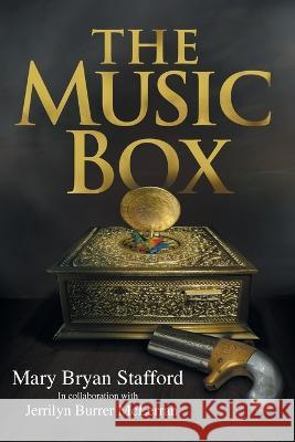 The Music Box Mary Bryan Stafford Jerrilyn B. McLerran 9781732168237 Mary Bryan Stafford - książka