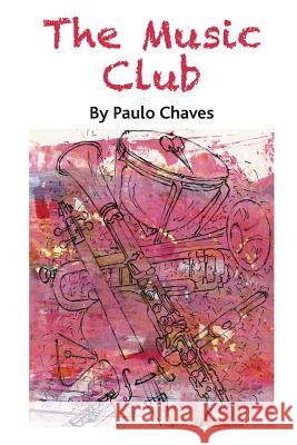 The Music Club Paulo Chaves 9781326556501 Lulu.com - książka