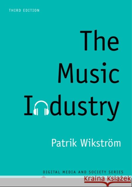 The Music Industry: Music in the Cloud Wikström, Patrik 9781509530137 Polity Press - książka