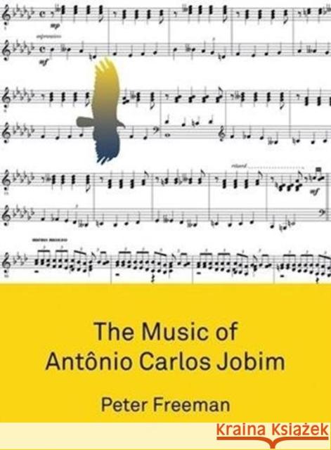 The Music of Antonio Carlos Jobim Peter Freeman 9781783209378 Intellect (UK) - książka