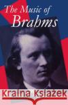 The Music of Brahms Michael Musgrave 9780198164012 Oxford University Press