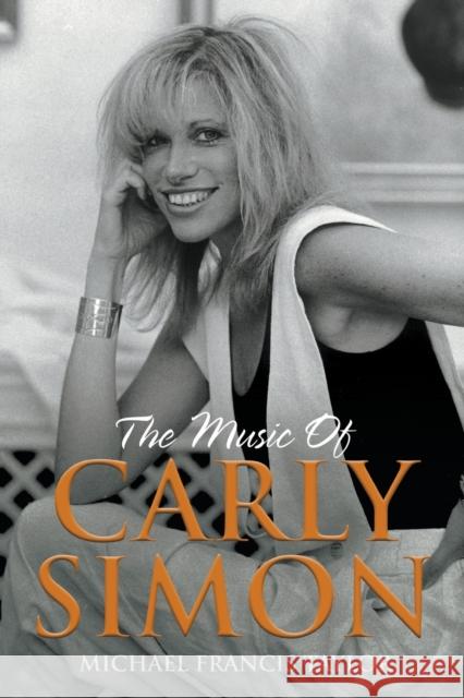 The Music of Carly Simon: Songs From the Vineyard Michael Francis Taylor 9781912587421 New Haven Publishing Ltd - książka