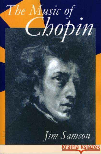 The Music of Chopin Jim Samson 9780198164029 Oxford University Press - książka
