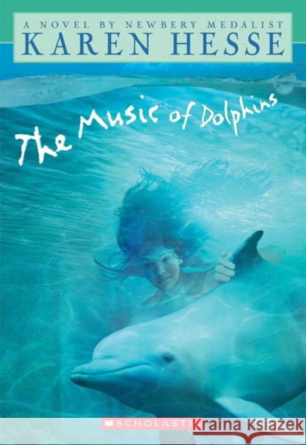 The Music of Dolphins Hesse, Karen 9780590897983 Hyperion Books for Children - książka