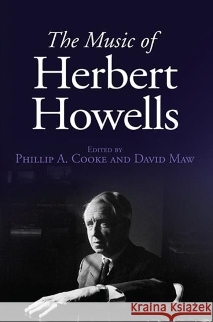 The Music of Herbert Howells Phillip Cooke 9781843838791  - książka