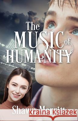 The Music of Humanity Shawn Merritt 9781956365238 Shawn Merritt - książka