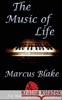 The Music of Life Marcus Blake 9781932996586 Truesource Publishing - książka