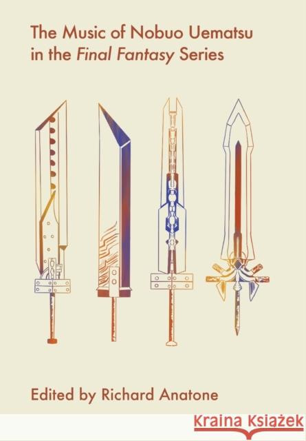 The Music of Nobuo Uematsu in the Final Fantasy Series  9781789388602 Intellect Books - książka
