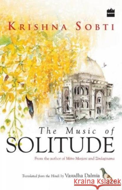 The Music of SOLITUDE Sobti, Krishna 9789351160229 HarperCollins India - książka