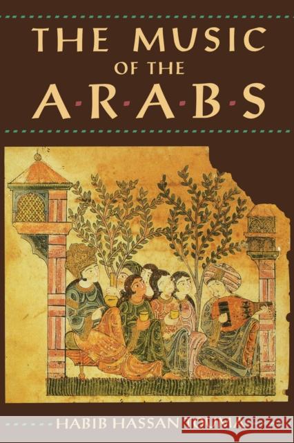 The Music of the Arabs Habib Hassan Touma Laurie Schwartz 9781574670813 Amadeus Press - książka