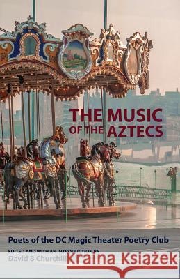 The Music of the Aztecs David Barnes Churchill 9780975309544 David B Churchill - książka