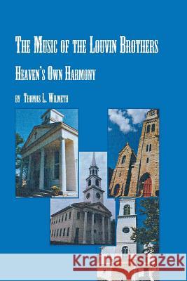 The Music of the Louvin Brothers Heaven's Own Harmony Thomas L. Wilmeth 9780773407824 Em Texts - książka