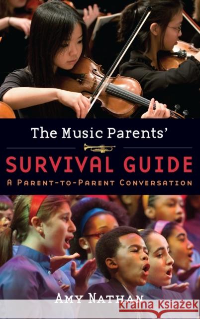 The Music Parents' Survival Guide Nathan 9780199837120 Oxford University Press, USA - książka