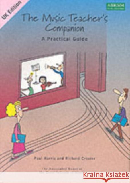 The Music Teacher's Companion: A Practical Guide : UK & International edition Paul Harris 9781860962196  - książka
