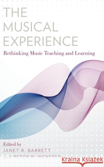 The Musical Experience Barrett, Janet R. 9780199363032 Oxford University Press, USA - książka