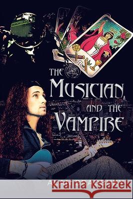 The Musician and the Vampire Alan Bradbury 9781734586602 Alan Bradbury - książka