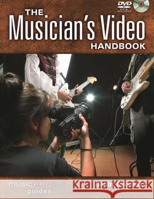 The Musician's Video Handbook Bobby Owsinski 9781423484448 Hal Leonard Publishing Corporation - książka