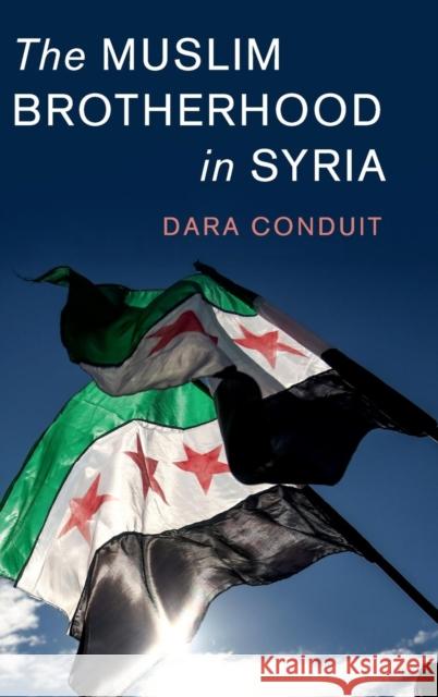 The Muslim Brotherhood in Syria Dara Conduit (Deakin University, Victoria) 9781108499774 Cambridge University Press - książka