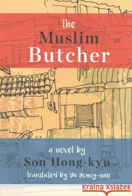The Muslim Butcher Son Hong-Kyu   9781937385415 MerwinAsia - książka