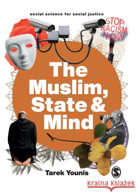 The Muslim, State and Mind: Psychology in Times of Islamophobia Younis, Tarek 9781529790184 Sage Publications Ltd - książka