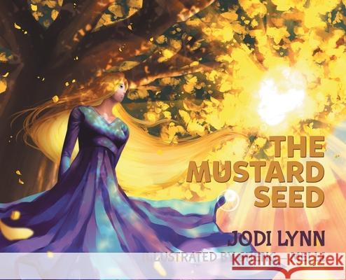 The Mustard Seed Jodi Lynn Sheng-Mei Li 9780228853558 Tellwell Talent - książka