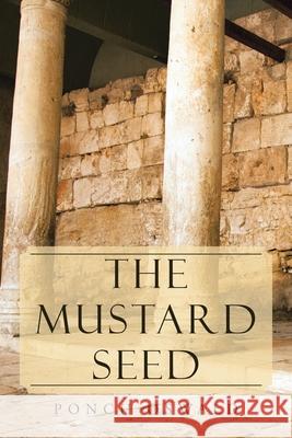 The Mustard Seed Ponch Oswald 9781664197404 Xlibris Us - książka