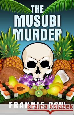 The Musubi Murder Frankie Bow 9781432830748 Cengage Learning, Inc - książka