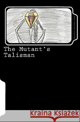 The Mutant's Talisman Marissa Darlene Lind Chelsea Ann Lind 9781449912529 Createspace - książka