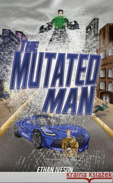 The Mutated Man Ethan Iveson 9781035865475 Austin Macauley - książka