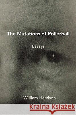 The Mutations of Rollerball William Harrison 9781453556245 Xlibris - książka