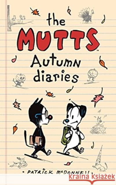 The Mutts Autumn Diaries Patrick McDonnell 9781449485009 Andrews McMeel Publishing - książka