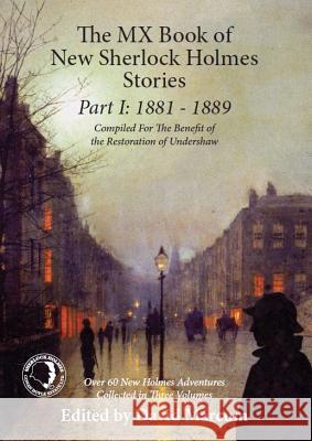 The MX Book of New Sherlock Holmes Stories: 1881 to 1889: Part I David Marcum 9781780928241 MX Publishing - książka