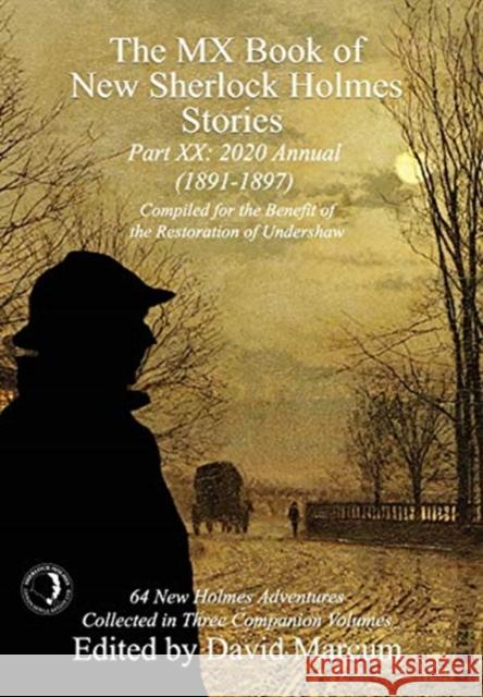 The MX Book of New Sherlock Holmes Stories Part XX: 2020 Annual (1891-1897) David Marcum 9781787055650 MX Publishing - książka