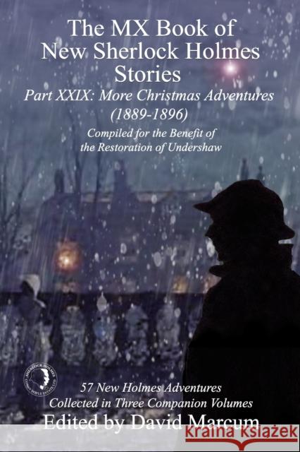 The MX Book of New Sherlock Holmes Stories Part XXIX: More Christmas Adventures (1889-1896) David Marcum 9781787059313 MX Publishing - książka