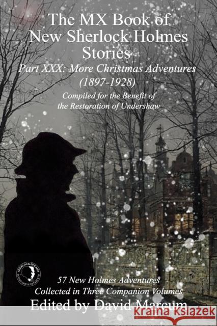 The MX Book of New Sherlock Holmes Stories Part XXX: More Christmas Adventures (1897-1928) David Marcum 9781787059351 MX Publishing - książka