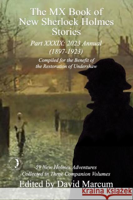 The MX Book of New Sherlock Holmes Stories Part XXXIX: 2023 Annual (1897-1923)  9781804242308 MX Publishing - książka