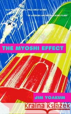 The Myoshi Effect Jim Yoakum 9781479234677 Createspace - książka