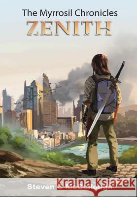 The Myrrosil Chronicles: Zenith Steven C. McCullough 9780359610235 Lulu.com - książka