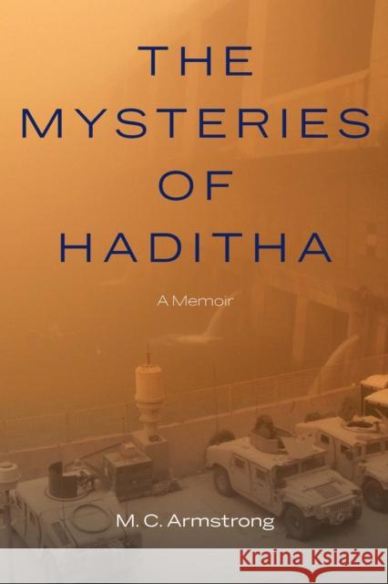 The Mysteries of Haditha: A Memoir - audiobook Armstrong, M. C. 9781640123021 Potomac Books - książka