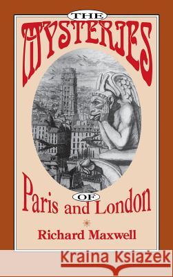 The Mysteries of Paris and London Richard Maxwell 9780813913414 University of Virginia Press - książka