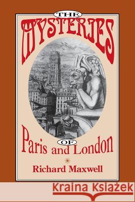 The Mysteries of Paris and London Richard Maxwell 9780813929392 University of Virginia Press - książka