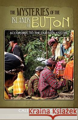 The Mysteries of the Islands of Buton Caleb Coppenger 9781593307011 Aventine Press - książka