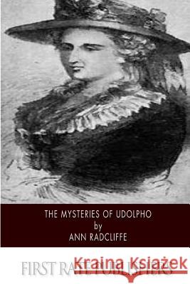 The Mysteries of Udolpho Ann Ward Radcliffe 9781500204228 Createspace - książka