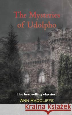 The Mysteries of Udolpho Ann Ward Radcliffe 9781609425784 Iap - Information Age Pub. Inc. - książka