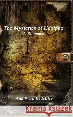 The Mysteries of Udolpho Ann Ward Radcliffe   9781988297194 Devoted Publishing - książka