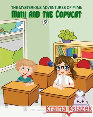 The Mysterious Adventures of Mimi: The Mysterious Copy Cat Jaya Sonkar 9781967694204 Hobbies and Happiness Creations - książka