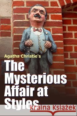 The Mysterious Affair at Styles Agatha Christie 9781387048533 Lulu.com - książka