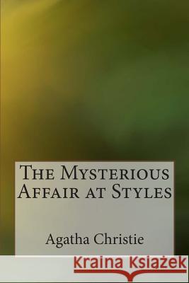 The Mysterious Affair at Styles Agatha Christie 9781497584549 Createspace - książka